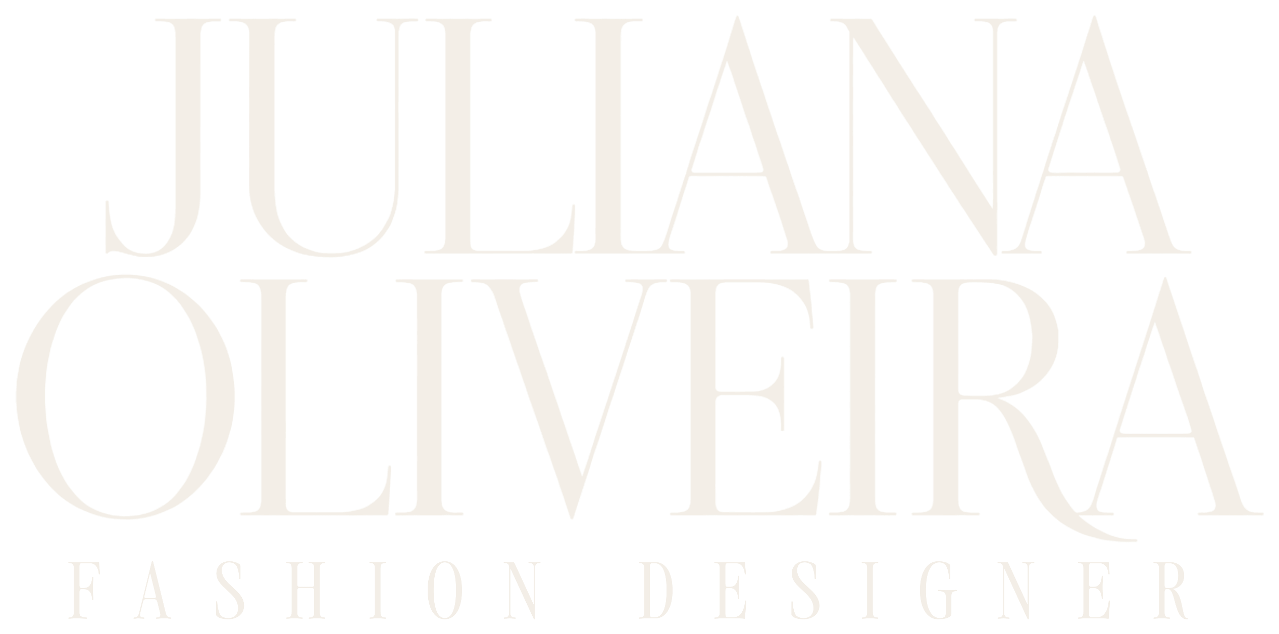 Juliana Oliveira — Fashion Designer